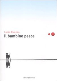 Il bambino pesce - Librerie.coop Il bambino pesce - Librerie.coop