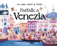 Un libro cerca & trova. Farfalle a Venezia - Librerie.coop