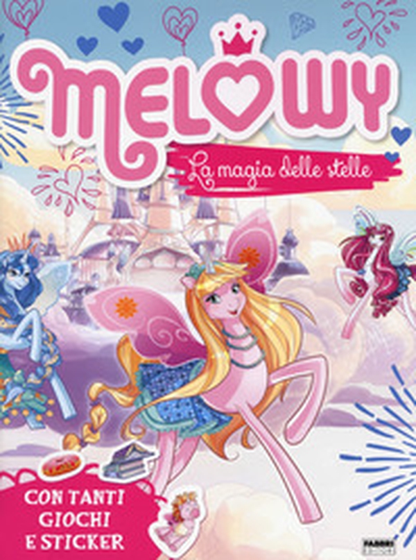 La magia delle stelle. Melowy - Librerie.coop La magia delle stelle. Melowy - Librerie.coop