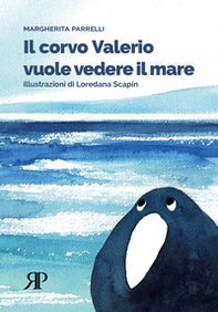 Il corvo Valerio vuole vedere il mare - Librerie.coop