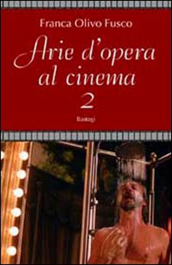 Arie d'opera al cinema - Vol. 2 - Librerie.coop Arie d'opera al cinema - Vol. 2 - Librerie.coop
