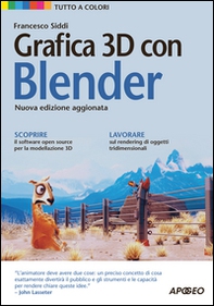 Grafica 3D con Blender - Librerie.coop Grafica 3D con Blender - Librerie.coop