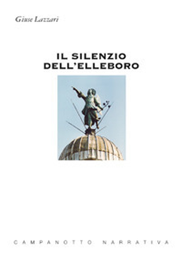 Il silenzio dell'elleboro - Librerie.coop Il silenzio dell'elleboro - Librerie.coop