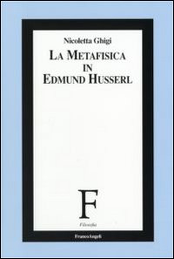 La metafisica in Edmund Husserl - Librerie.coop La metafisica in Edmund Husserl - Librerie.coop