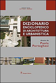 Dizionario enciclopedico di architettura e urbanistica. Opera completa - Librerie.coop