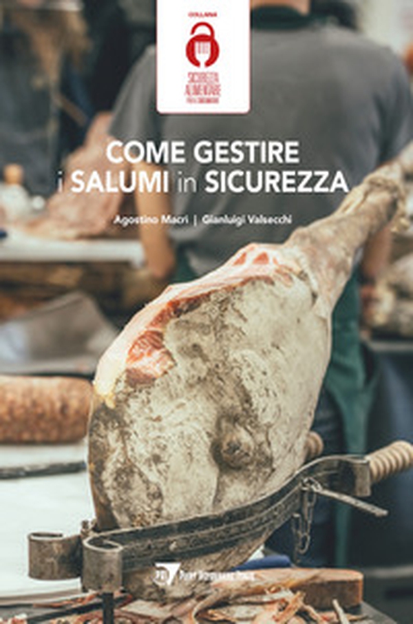 Come gestire i salumi in sicurezza - Librerie.coop Come gestire i salumi in sicurezza - Librerie.coop