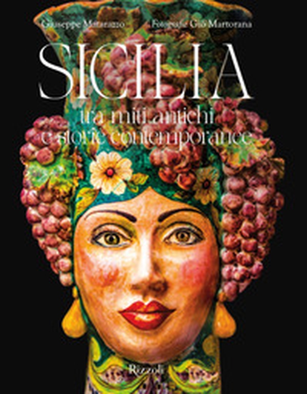 Sicilia. Tra miti antichi e storie contemporanee - Librerie.coop