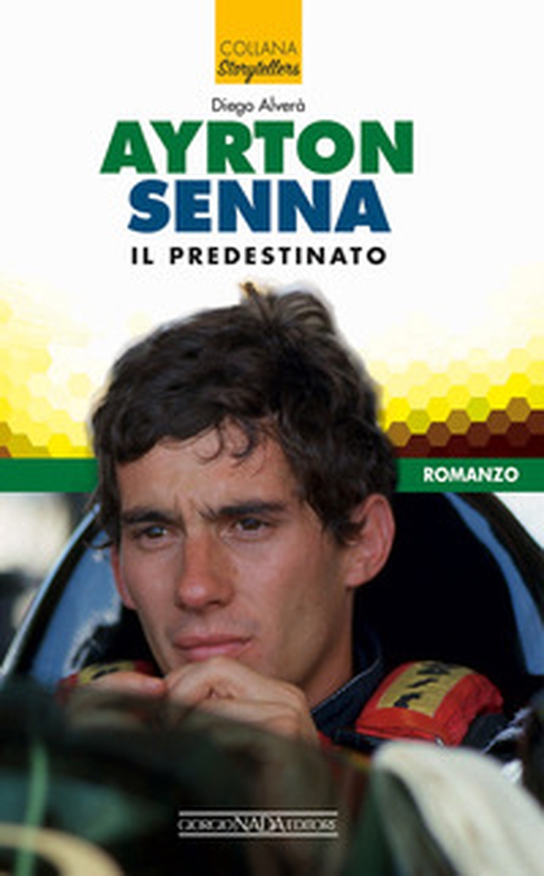 Ayrton Senna il predestinato - Librerie.coop Ayrton Senna il predestinato - Librerie.coop