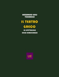 Il teatro greco - Librerie.coop