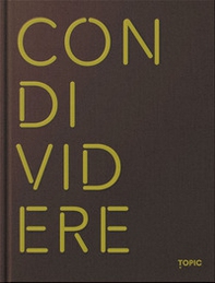 Condividere. Ediz. inglese - Librerie.coop