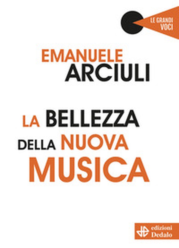 La bellezza della nuova musica - Librerie.coop La bellezza della nuova musica - Librerie.coop