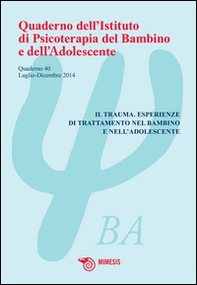 Quaderno dell'Istituto di psicoterapia del bambino e dell'adolescente - Vol. 40 - Librerie.coop Quaderno dell'Istituto di psicoterapia del bambino e dell'adolescente - Vol. 40 - Librerie.coop