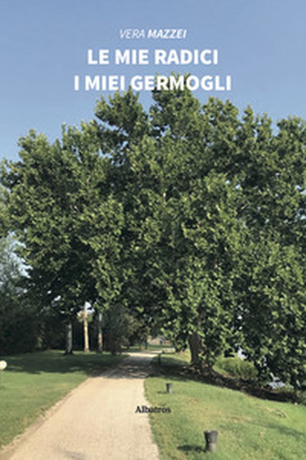 Le mie radici i miei germogli - Librerie.coop Le mie radici i miei germogli - Librerie.coop