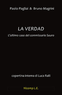 La verdad. L'ultimo caso del commissario Sauro - Librerie.coop