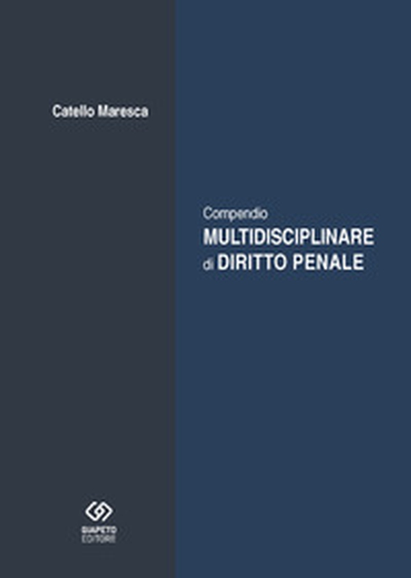 Compendio multidisciplinare di diritto penale - Librerie.coop Compendio multidisciplinare di diritto penale - Librerie.coop