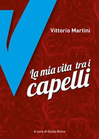 La mia vita tra i capelli - Librerie.coop
