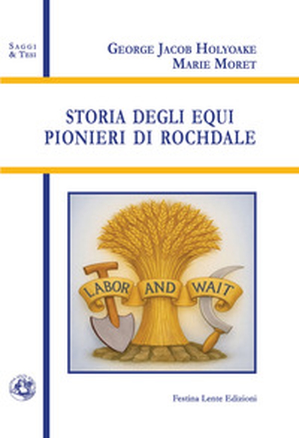 Storia degli equi pionieri di Rochdale - Librerie.coop Storia degli equi pionieri di Rochdale - Librerie.coop