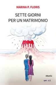 Sette giorni per un matrimonio - Librerie.coop