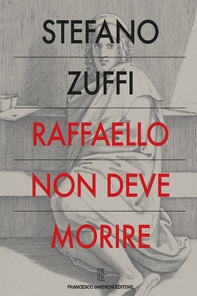 Raffaello non deve morire - Librerie.coop