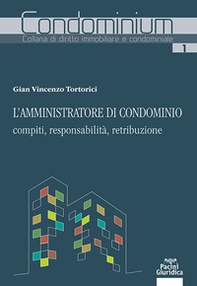 L'amministratore di condominio: compiti, responsabilità, retribuzione - Librerie.coop