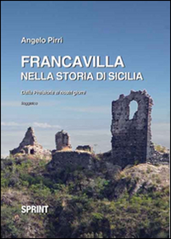 Francavilla nella storia di Sicilia - Librerie.coop Francavilla nella storia di Sicilia - Librerie.coop
