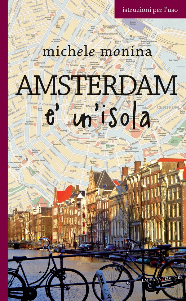 Amsterdam è un'isola - Librerie.coop Amsterdam è un'isola - Librerie.coop