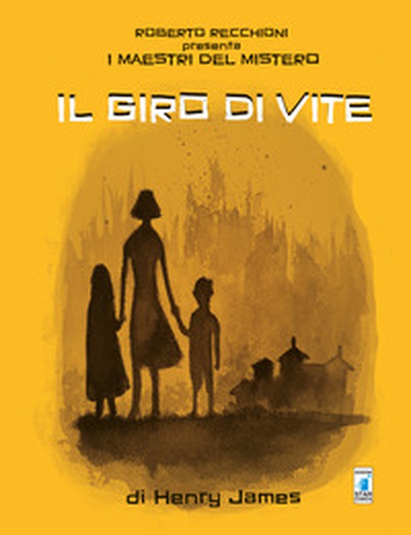Roberto Recchioni presenta: I maestri del mistero. Il giro di vite da Henry James - Librerie.coop Roberto Recchioni presenta: I maestri del mistero. Il giro di vite da Henry James - Librerie.coop
