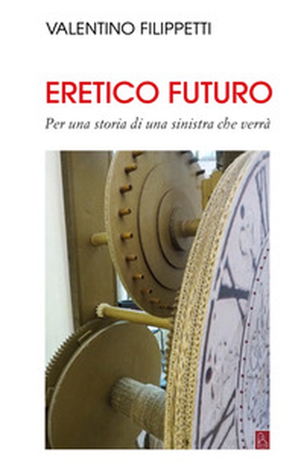 Eretico futuro - Librerie.coop Eretico futuro - Librerie.coop