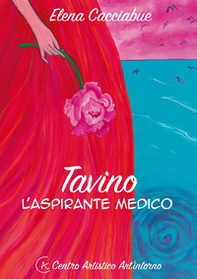 Tavino l'aspirante medico - Librerie.coop