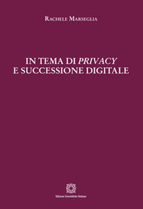 In tema di privacy e successione digitale - Librerie.coop In tema di privacy e successione digitale - Librerie.coop