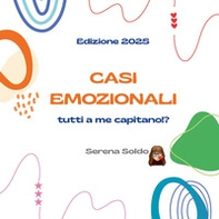 Casi emozionali. Tutti a me capitano!? - Librerie.coop