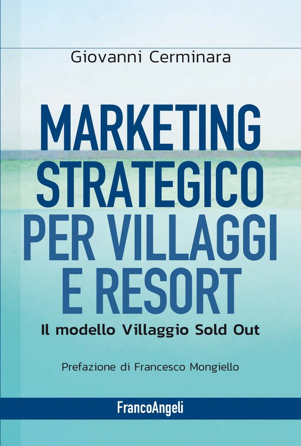 Marketing strategico per villaggi e resort - Librerie.coop Marketing strategico per villaggi e resort - Librerie.coop