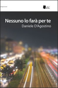 Nessuno lo farà per te - Librerie.coop