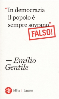 "In democrazia il popolo è sempre sovrano" Falso! - Librerie.coop