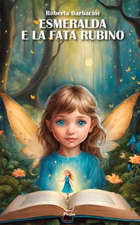 Esmeralda e la fata rubino - Librerie.coop