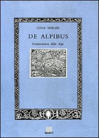 De Alpibus. Commentario delle Alpi - Librerie.coop