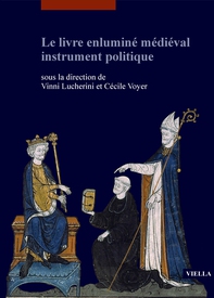 Le livre enluminé médiéval instrument politique - Librerie.coop Le livre enluminé médiéval instrument politique - Librerie.coop