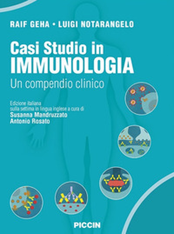 Casi studio in immunologia clinica. Un compendio clinico - Librerie.coop Casi studio in immunologia clinica. Un compendio clinico - Librerie.coop