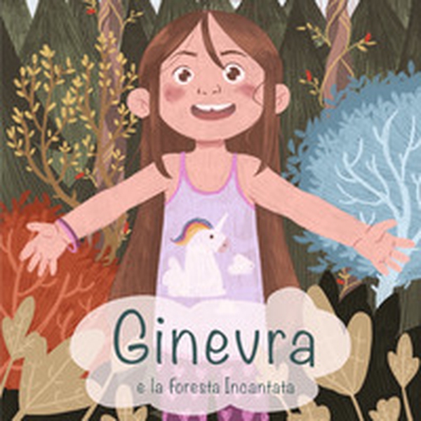 Ginevra e la foresta incantata - Librerie.coop Ginevra e la foresta incantata - Librerie.coop