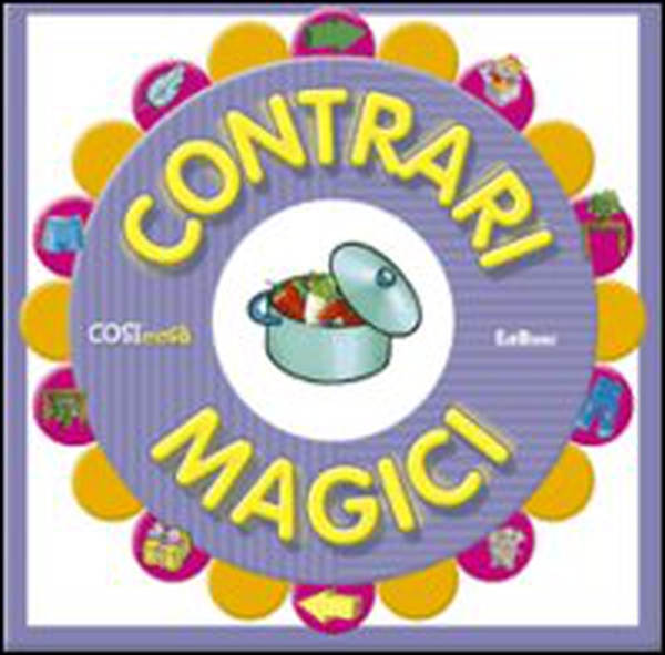 Contrari magici - Librerie.coop Contrari magici - Librerie.coop