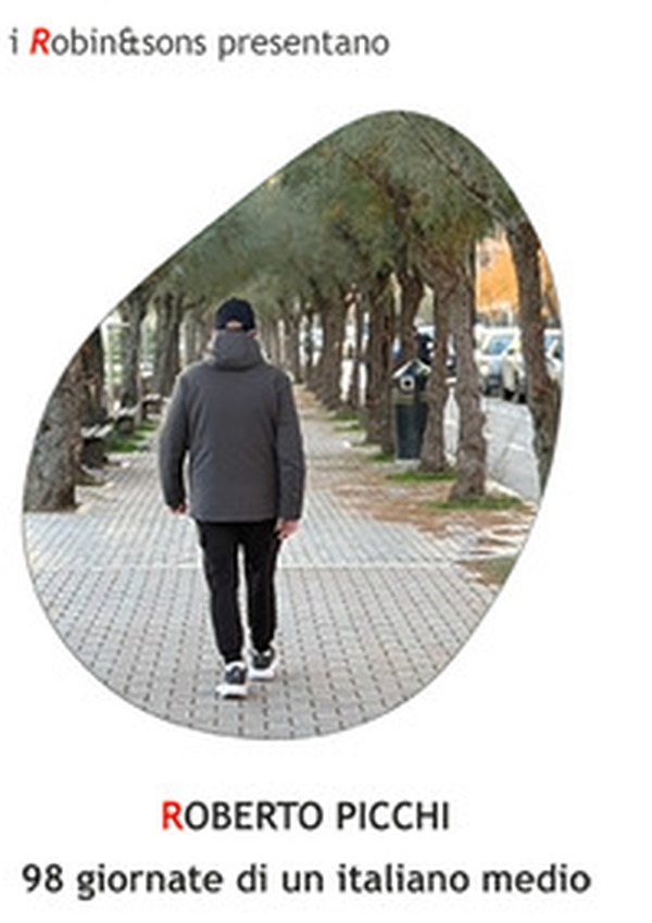 98 giornate di un italiano medio - Librerie.coop