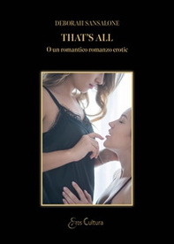 That's all o un romantico romanzo erotico - Librerie.coop