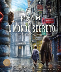 Harry Potter. Il mondo segreto. Il libro pop-up - Librerie.coop Harry Potter. Il mondo segreto. Il libro pop-up - Librerie.coop