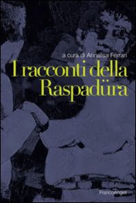 I racconti della raspadüra - Librerie.coop