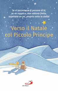 Verso il Natale col Piccolo Principe - Librerie.coop Verso il Natale col Piccolo Principe - Librerie.coop