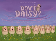 Dov'è Daisy? - Librerie.coop Dov'è Daisy? - Librerie.coop