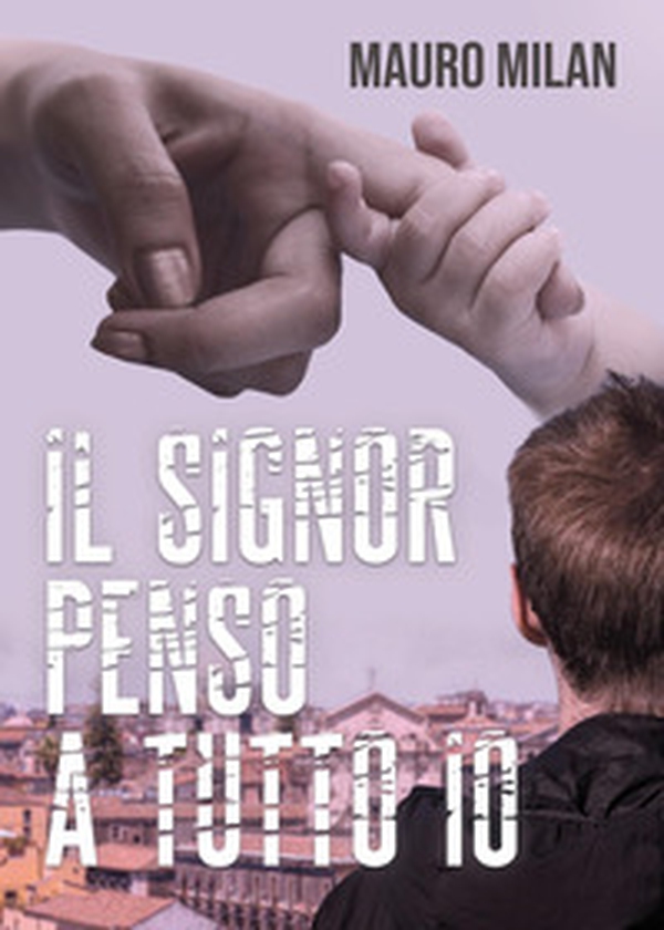Il signor penso a tutto io - Librerie.coop Il signor penso a tutto io - Librerie.coop
