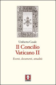 Il Concilio Vaticano II. Eventi, documenti, attualità - Librerie.coop