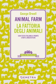 Animal Farm-La fattoria degli animali. Testo italiano a fronte - Librerie.coop
