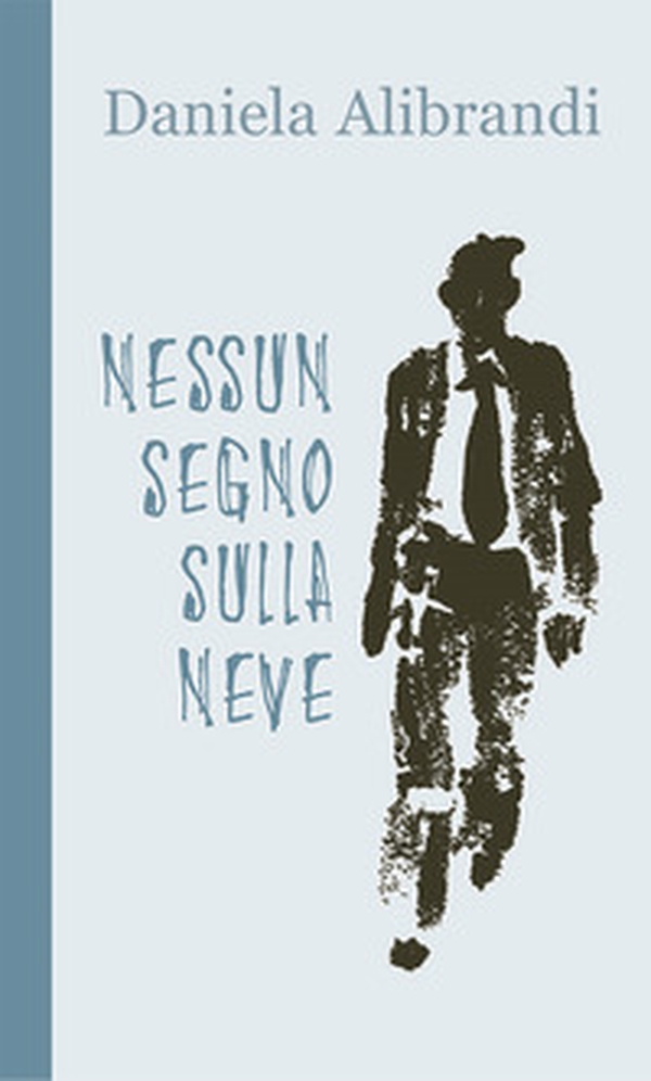 Nessun segno sulla neve - Librerie.coop Nessun segno sulla neve - Librerie.coop